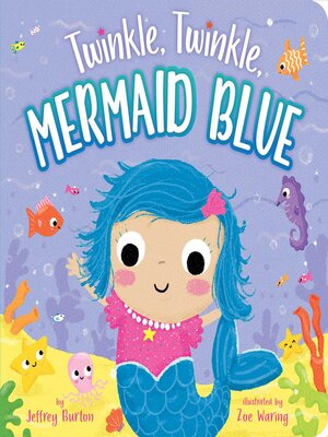 cover image of Twinkle, Twinkle, Mermaid Blue